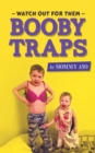 Watch Out for Them Booby Traps - Book