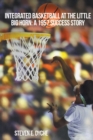 Integrated Basketball at the Little Big Horn : 1957 Success Story - Book