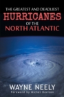 The Greatest and Deadliest Hurricanes of the North Atlantic - Book