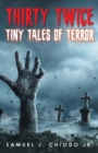 Thirty Twice Tiny Tales of Terror - Book