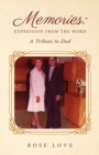 Memories : Expression from the Word A Tribute to Dad - Book