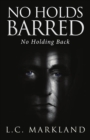 No Holds Barred : No Holding Back - Book