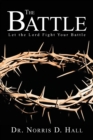 The Battle : Let the Lord Fight Your Battle - Book