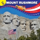Visiting U.S. Symbols Mount Rushmore - eBook