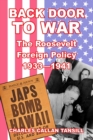 Back Door to War : The Roosevelt Foreign Policy 1933-1941 - Book