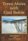 Trees Above with Coal Below - Book