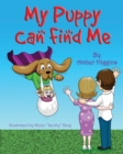 My Puppy Can Find Me - Book