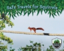 Safe Travels for Squirrels - eBook