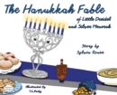 The Hanukkah Fable of Little Dreidel and Silver Menorah - Book