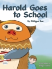 Harold Goes to School - Book