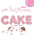 A Cat Named Cake - Book