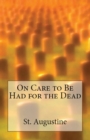 On Care to Be Had for the Dead - Book