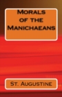 Morals of the Manichaeans - Book