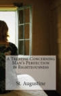 A Treatise Concerning Man's Perfection in Righteousness - Book