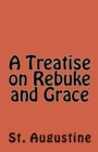 A Treatise on Rebuke and Grace - Book