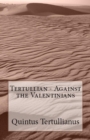 Against the Valentinians - Book