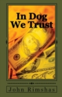 In Dog We Trust - Book