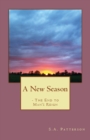 A New Season : The End to Man's Reign - Book