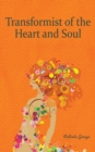 Transformist of the Heart and Soul - Book
