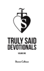 Truly Said Devotionals - Volume One - Book