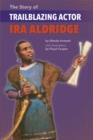 The Story Of Trailblazing Actor Ira Aldridge - Book