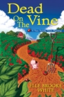 Dead On The Vine : A Finn Family Farm Mystery - Book