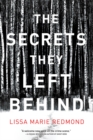The Secrets They Left Behind : A Mystery - Book