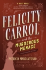 Felicity Carrol and the Murderous Menace - eBook
