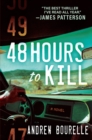 48 Hours To Kill : A Thriller - Book