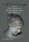 Sculptum Est Prosa (Volume 5) : The Voices of the Bankers and the Thieves - Book