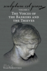 Sculptum Est Prosa (Volume 5) : The Voices of the Bankers and the Thieves - eBook