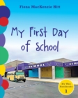 My First Day of School - Book