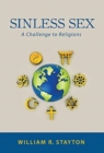 Sinless Sex : A Challenge to Religions - Book
