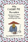 The Cherry Pie Paradox : The Surprising Path to Diet Freedom and Lasting Weight Loss - Book