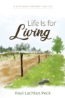 Life Is for Living - Book