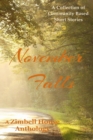 November Falls : A Collection of Community Based Short Stories - Book