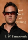 Just North of Nothing : John Fulghum Mysteries, Vol. VII - eBook