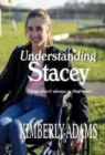 Understanding Stacey : Things aren't always as they seem - Book