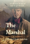 The Marshal : A collection of tales of how he got his man. - eBook