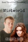 Mistworld : Book Two of Four Dominions - Book