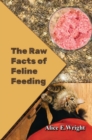 The Raw Facts of Feline Feeding - eBook
