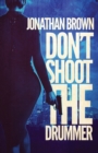 Don't Shoot the Drummer - Book