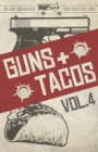 Guns + Tacos Vol. 4 - Book