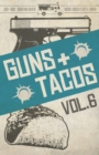 Guns + Tacos Vol. 6 - Book