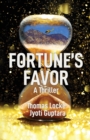 Fortune's Favor : A Thriller - Book