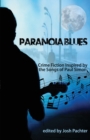 Paranoia Blues : Crime Fiction Inspired by the Songs of Paul Simon - Book