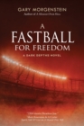 A Fastball for Freedom - Book