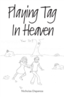 Playing Tag in Heaven - Book