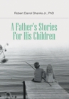 A Father's Stories For His Children - Book