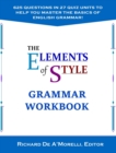 The Elements of Style : Grammar Workbook - Book